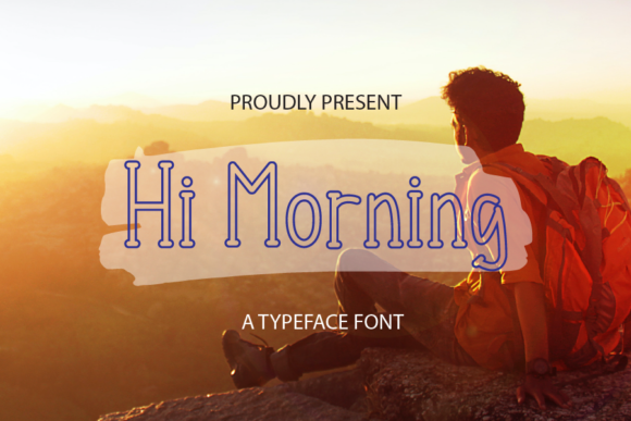 Hi Morning Font: Adding Joyful Display Type to Web Layouts