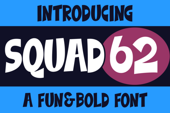 Squad 62: A Bold and Chunky Display Font for Makers